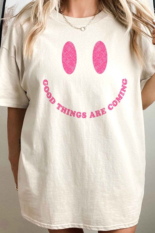 GOOD THINGS ARE COMING OVERSIZED TEE