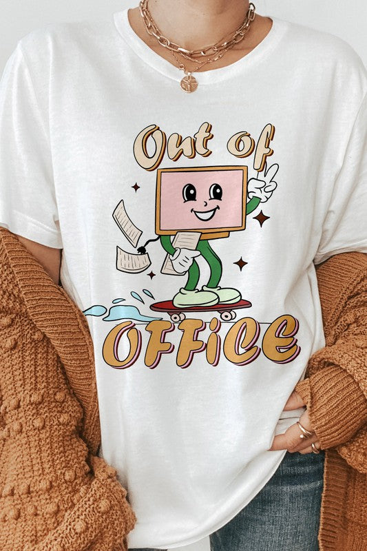 Out of Office, Funny Graphic Tee